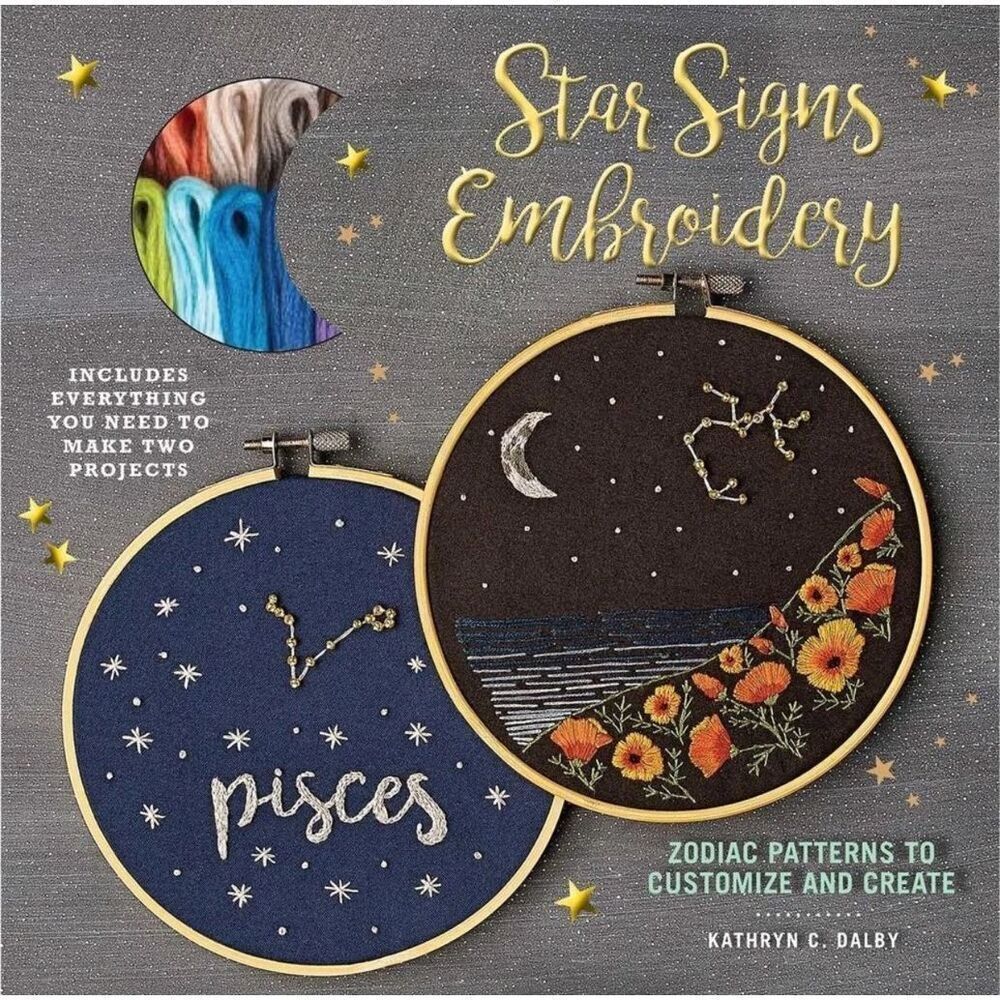 Star Signs Embroidery: Zodiac Patterns to Customize and Create by Kathryn Dalby